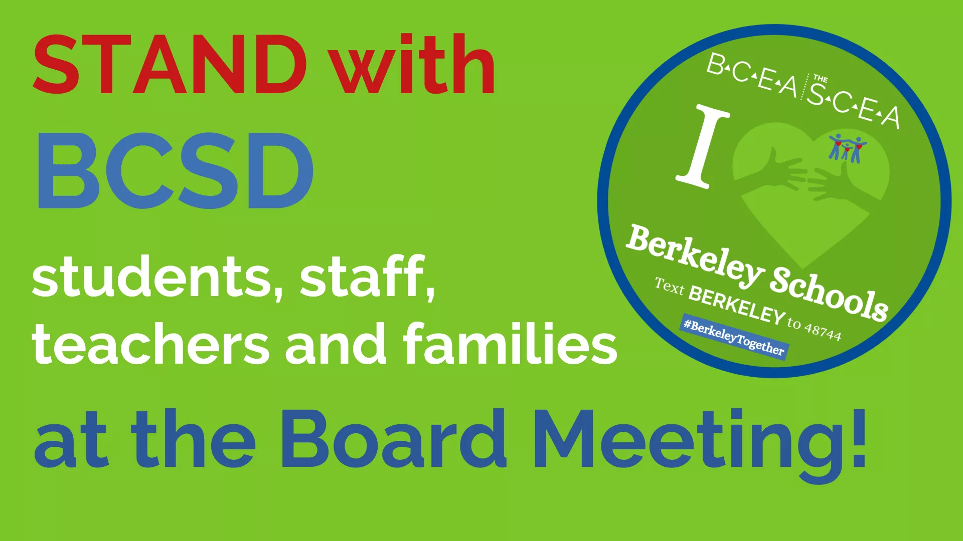"Stand with BCSD students, staff, teachers and families at the Board Meeting!"