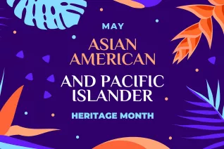 Graphic of tropical plants and the words "Asian American and Pacific Islander Heritage Month"